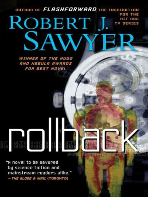 Title details for Rollback by Robert J. Sawyer - Wait list